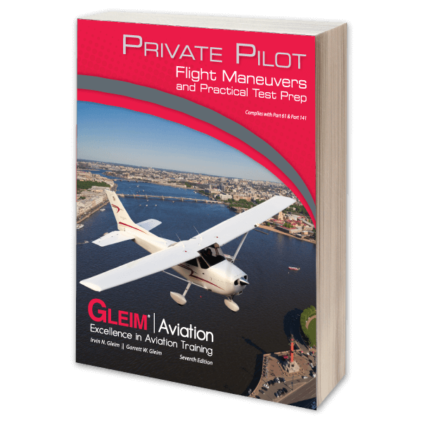 Gleim Private Pilot Flight Maneuvers and Practical Test Prep