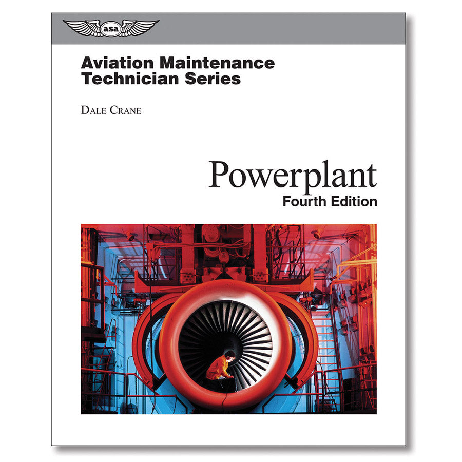 ASA Aviation Maintenance Technician Series: Powerplant - 4th Edition