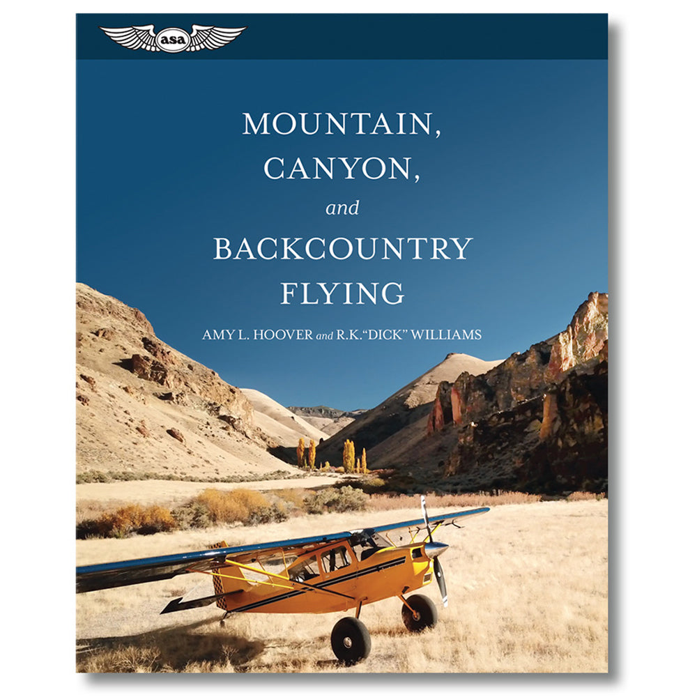 ASA Mountain, Canyon, and Backcountry Flying - Softcover Book