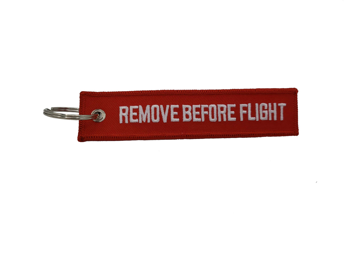 Remove Before Flight - Embroidered Keychain