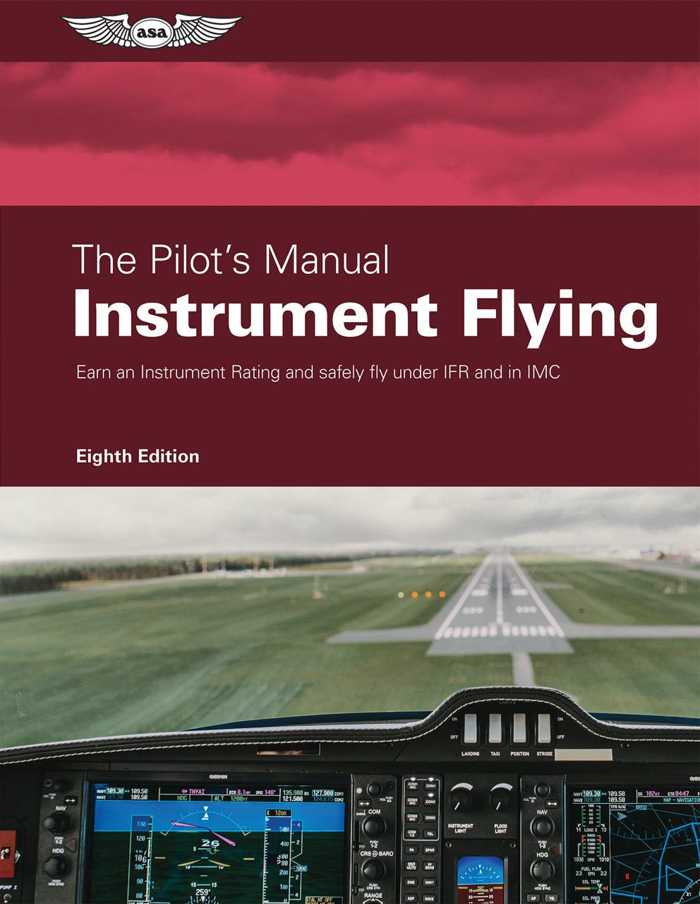 ASA The Pilot’s Manual: Instrument Flying - Eighth Edition
