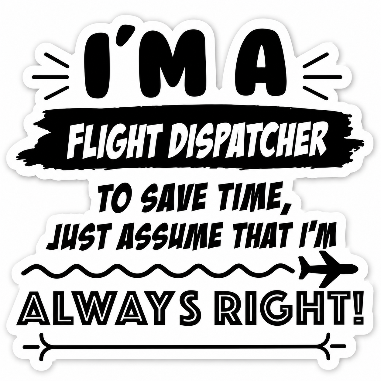 I'm a Flight Dispatcher Sticker – Funny Aviation Dispatcher Decal