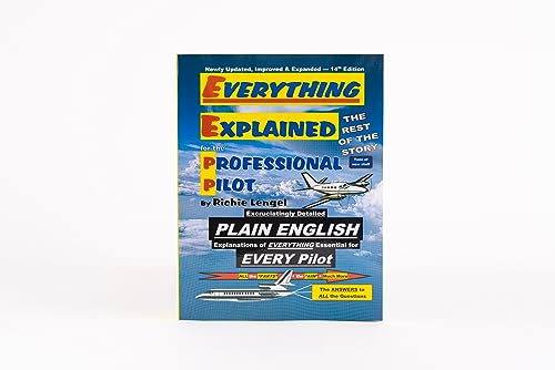 Everything Explained for the Professional Pilot