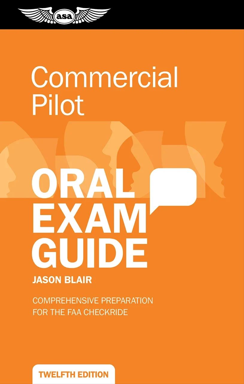 ASA Commercial Pilot Oral Exam Guide, Twelfth Edition (Softcover) | ASA-OEG-C12