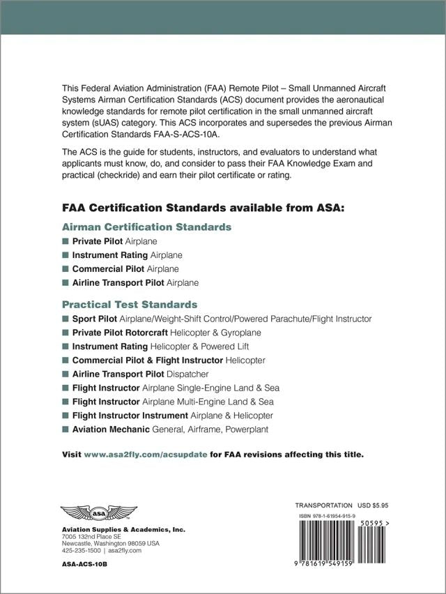 ASA 
Remote Pilot Airman Certification Standards (Softcover)

    Facebook
    Email
    Print
    Twitter
    Linkedin
    Pinterest

Remote Pilot Airman Certification Standards | ASA-ACS-10B