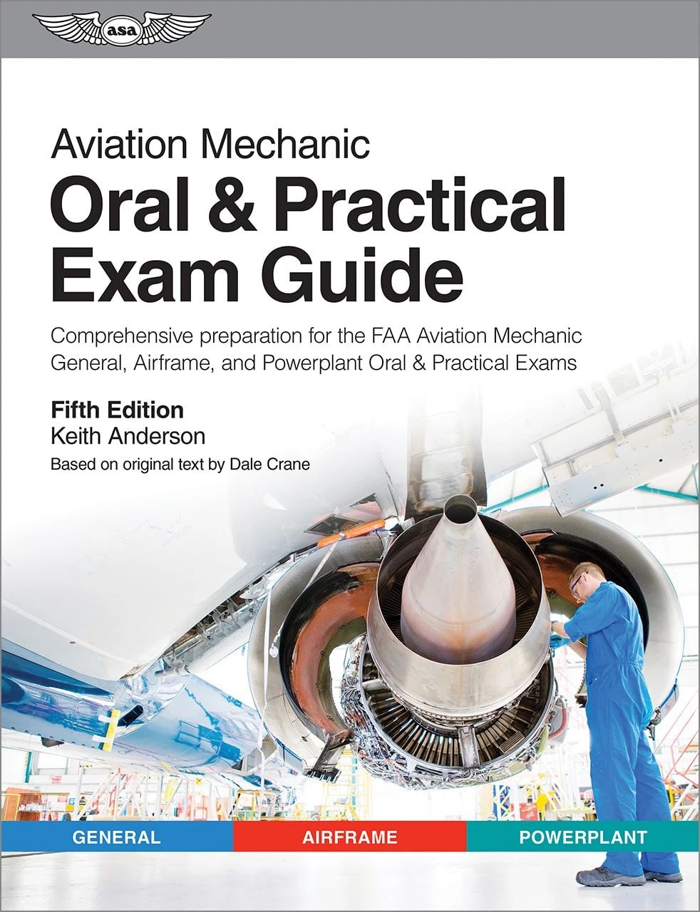 ASA Aviation Mechanic Oral & Practical Exam Guide, Fifth Edition (Softcover) | ASA-OEG-AMT5