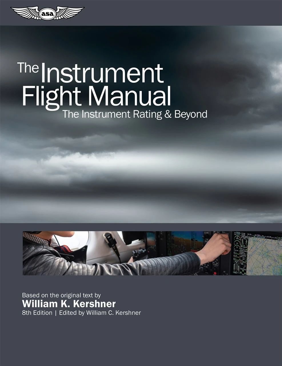 The Instrument Flight Manual, Eighth Edition (Softcover) | ASA-FM-INST-8