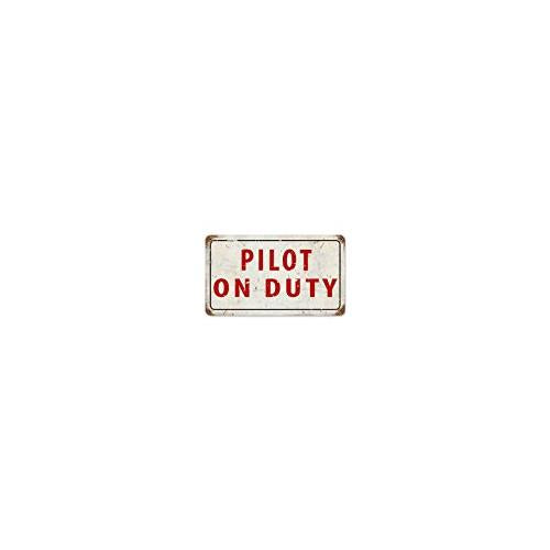 Pilot On Duty Metal Sign