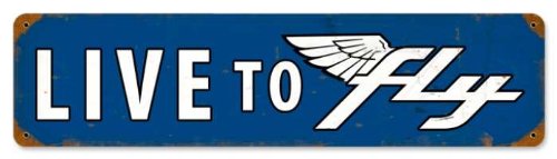 Live to Fly - Vintage Metal Sign